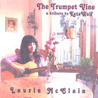 Laurie McClain - The Trumpet Vine, a tribute to Kate Wolf