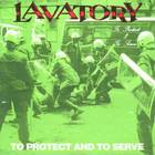 Lavatory - To Protect And To Serve