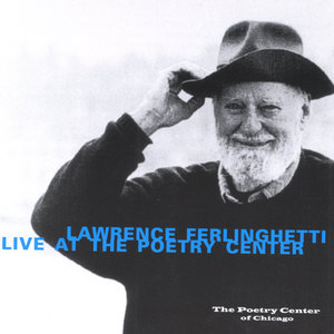 Lawrence Ferlinghetti Live at The Poetry Center