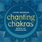 Layne Redmond - Chanting the Chakras: Roots of Awakening