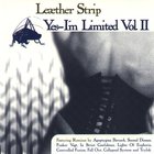Leaether Strip - Yes, I'm Limited Vol. II