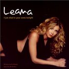 Leana - I Just Died In Your Arms Tonight