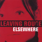 Leaving Rouge - Elsewhere