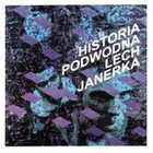 Lech Janerka - Historia Podwodna