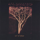 Lee Alexander - Out of Place