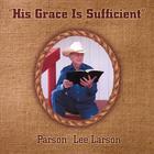 Lee Larson - His Grace Is Sufficient