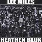 Lee Miles - Heathen Blux
