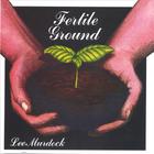 Lee Murdock - Fertile Ground