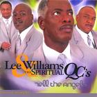Lee Williams and The Spiritual QC's - Tell The Angels