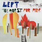 LEFT - The Quest For Fire