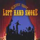 Left Hand Smoke - Nonsense Parade