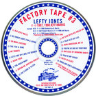 Lefty Jones - Factory Tape #3