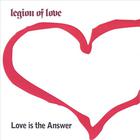 legion of love - Love Is The Answer (Metalworks Single)