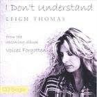 Leigh Thomas - I Don't Understand