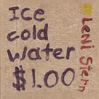 Ice Cold Water...$1