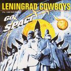 Leningrad Cowboys - Go Space