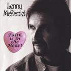 Lenny McDaniel - Faith Is In The Heart