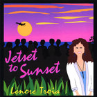 Lenore Troia - Jetset to Sunset