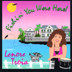 Lenore Troia - Fishin' You Were Here!