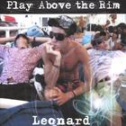 Leonard - Play Above the Rim