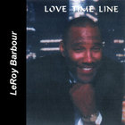 LeRoy Barbour - Love Time Line