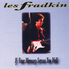 Les Fradkin - If Your Memory Serves You Well