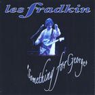 Les Fradkin - Something For George