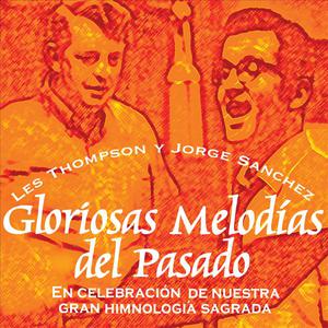 Gloríosas Melodías del Pasado