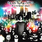 Less than Jake - In With The Out Crowd
