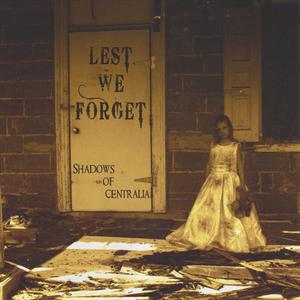 Shadows Of Centralia