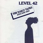 Level 42 - The Early Tapes