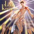 Levi Kreis - The Gospel According To Levi