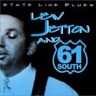 Lew Jetton & 61 South - State Line Blues(1)