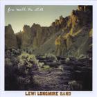 Lewi Longmire Band - Fire 'Neath the Still