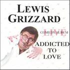 Lewis Grizzard - Addicted to Love (Live)