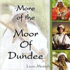 Leza Mesiah - More Of The Moor Of Dundee