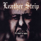 Leæther Strip - The Rebirth Of Agony