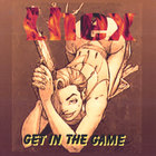 Lhex - Get In The Game