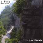 LiANA - I See No Rain