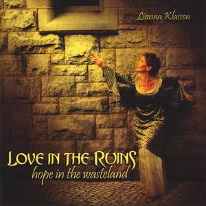 Love In The Ruins, Hope In The Wasteland