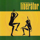 Liberator - This Is Liberator