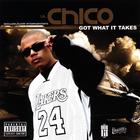 Lil Chico - Got What It Takes