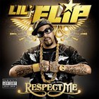 Lil Flip - Respect Me