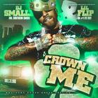 Lil Flip - DJ Smallz & Lil Flip - Crown Me