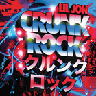 Crunk Rock (Deluxe Edition)