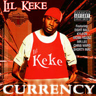 lil keke - Currency