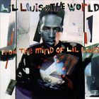 Lil Louis & The World - From The Mind Of Lil Louis