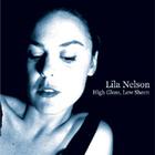 Lila Nelson - High Gloss, Low Sheen