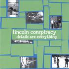 LINCOLN CONSPIRACY - details are everything