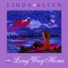 Linda Allen - The Long Way Home